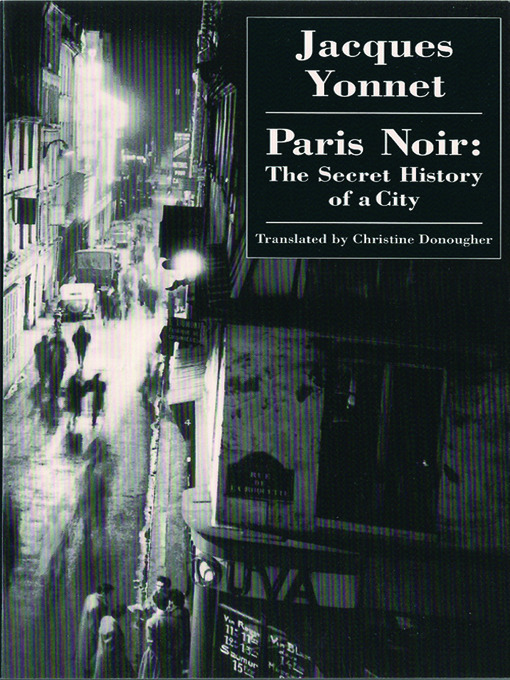 Title details for Paris Noir by Jacques Yonnet - Available